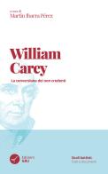 La conversione dei non credenti di William Carey edito da GBU