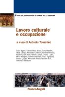 Lavoro culturale e occupazione edito da Franco Angeli