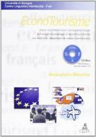 Econotourisme. Cours multimedia pour l'autoapprendissage du français économique... Con CD-ROM di Alessandro Messina edito da CLUEB