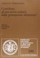 Contributo ad una teoria unitaria delle prestazioni alimentari di Carlo G. Terranova edito da Edizioni Scientifiche Italiane