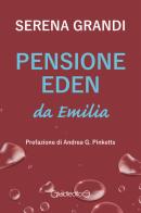Pensione Eden da Emilia di Serena Grandi edito da Giraldi Editore