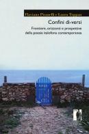 Confini di-versi. Frontiere, orizzonti e prospettive della poesia italofona contemporanea di Flaviano Pisanelli, Laura Toppan edito da Firenze University Press