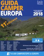 Guida camper Europa 2018. Con app edito da Il Castello