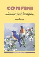 Confini. Arte, letteratura, storia e cultura della Romagna antica e contemporanea (2020) vol.64 edito da Il Ponte Vecchio