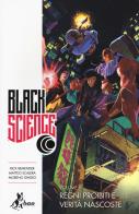 Black science vol.6 di Rick Remender, Matteo Scalera, Moreno Dinisio edito da Bao Publishing