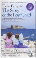 The story of the lost child. Neapolitan ser di Elena Ferrante edito da E/O