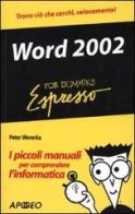 Word 2002 di Peter Weverka edito da Apogeo