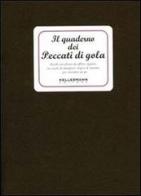 Il quaderno dei peccati di gola di Francesca Bulgarini edito da Kellermann Editore