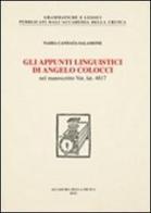Gli appunti linguistici di Angelo Colocci. Nel ms. Vat. lat. 4817 edito da Accademia della Crusca