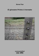 Il giovane Primo è tornato di Anna Foa edito da Una Città