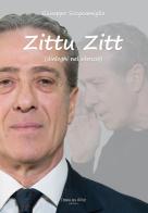 Zittu zitt (dialoghi nel silenzio) di Giuseppe Scognamiglio edito da Terra del Sole