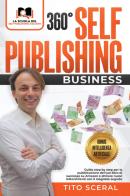 360° self publishing business di Tito Sceral edito da Youcanprint