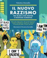 Il nuovo razzismo. Tra Black Lives Matter e giustizia climatica di Valentina Giannella edito da Gallucci Bros