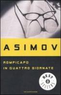 Rompicapo in quattro giornate di Isaac Asimov edito da Mondadori