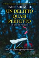 Un delitto quasi perfetto di Jane Shemilt edito da Newton Compton Editori