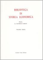 Biblioteca di storia economica vol.3 edito da Forni