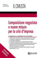 Composizione negoziata e nuove misure per la crisi d'impresa di Filippo Lamanna edito da Giuffrè