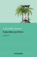 Il giardino perfetto di Antonella Ossorio edito da Città Nuova