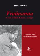 Fratinannu. Il vero fratello di Ianu u sceriffu. La relazione sociale dello scemo del villagio di Salvo Pennisi edito da Morrone Editore