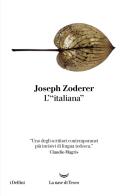 L' «italiana» di Joseph Zoderer edito da La nave di Teseo