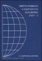 Diritto pubblico comparato ed europeo 2007 vol.1 edito da Giappichelli