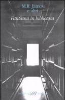 Fantasmi in biblioteca edito da Sylvestre Bonnard