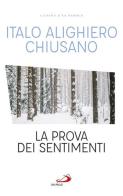 La prova dei sentimenti di Italo Alighiero Chiusano edito da San Paolo Edizioni