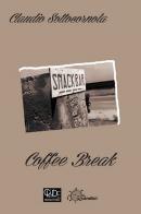 Coffee break di Claudio Sottocornola edito da I Nuovi Quindici