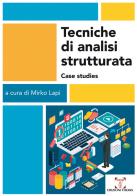 Tecniche di analisi strutturata. Case studies edito da Themis