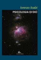Psicologia di Dio di Lorenzo Licalzi edito da Il Canneto Editore