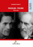 Pasolini-Pound. Odi et amo di Leonardo Petrillo edito da La Mongolfiera