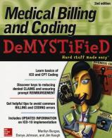 Medical billing & coding demystified. Hard stuff made easy di Marilyn Burgos, Donya P. Johnson, Jim Keogh edito da McGraw-Hill Education