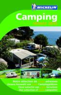 Camping France 2012 edito da Michelin Italiana