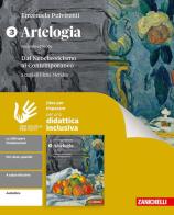 Artelogia. Idee per imparare. Per le Scuole superiori vol. 3 di Emanuela Pulvirenti edito da Zanichelli