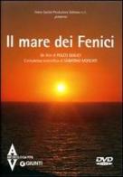 Il mare dei fenici. DVD di Folco Quilici edito da Giunti Editore
