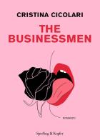 The businessmen di Cristina Cicolari edito da Sperling & Kupfer