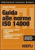 Guida alle norme ISO 14000 di Riccardo Borlenghi edito da Hoepli