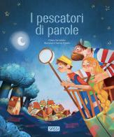 I pescatori di parole. Ediz. a colori di Chiara Sorrentino edito da Sassi