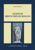 Lezioni di diritto privato romano di Aldo Petrucci edito da Giappichelli