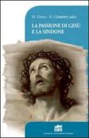 La passione di Gesù e la Sindone edito da Lateran University Press
