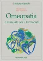 Omeopatia. Il manuale per il farmacista di Michèle Boiron, A. Payre Ficot edito da Tecniche Nuove