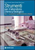 Strumenti per il laboratorio chimico e biologico vol.1 di Andrea Polesello, Stefano Polesello, Silvia Guenzi edito da Tecniche Nuove