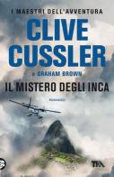 Il mistero degli Inca di Clive Cussler, Graham Brown edito da TEA