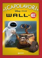 Wall·E. Ediz. illustrata edito da Disney Libri