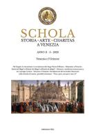 Schola. Storia. Arte. Charitas a Venezia (2023) vol.3 edito da Marcianum Press