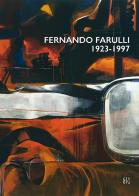 Fernando Farulli 1923-1997 di Marco Pierini, Maria Alberti, Maria Shevchenko edito da Gli Ori