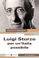 Luigi Sturzo per un'Italia possibile di Veronica Diomede edito da Effatà