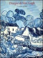 I disegni di Van Gogh. I capolavori di Sjraan Van Heugten edito da Silvana