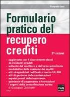 Formulario pratico del recupero crediti di Gianpaolo Luzzi edito da FAG