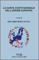 La carta costituzionale dell'Unione Europea edito da Aras Edizioni